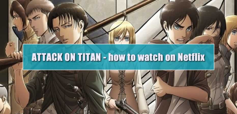 Netflix PH adds Attack on Titan S1, Eromanga Sensei to streaming